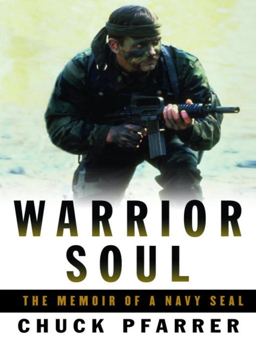 Title details for Warrior Soul by Chuck Pfarrer - Wait list